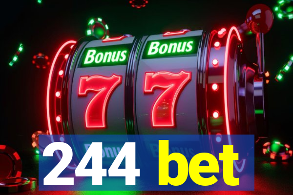 244 bet